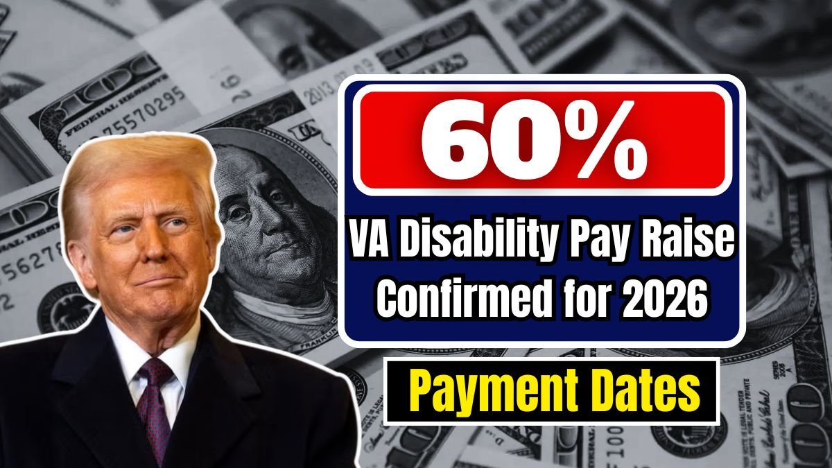 60% VA Disability Pay Raise Confirmed for 2026 – Check the Updated Amount & Payment Dates