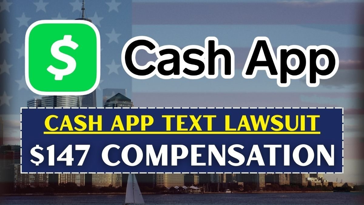 Cash App Referral Text Lawsuit Resolved: $147 Compensation and Claim Info