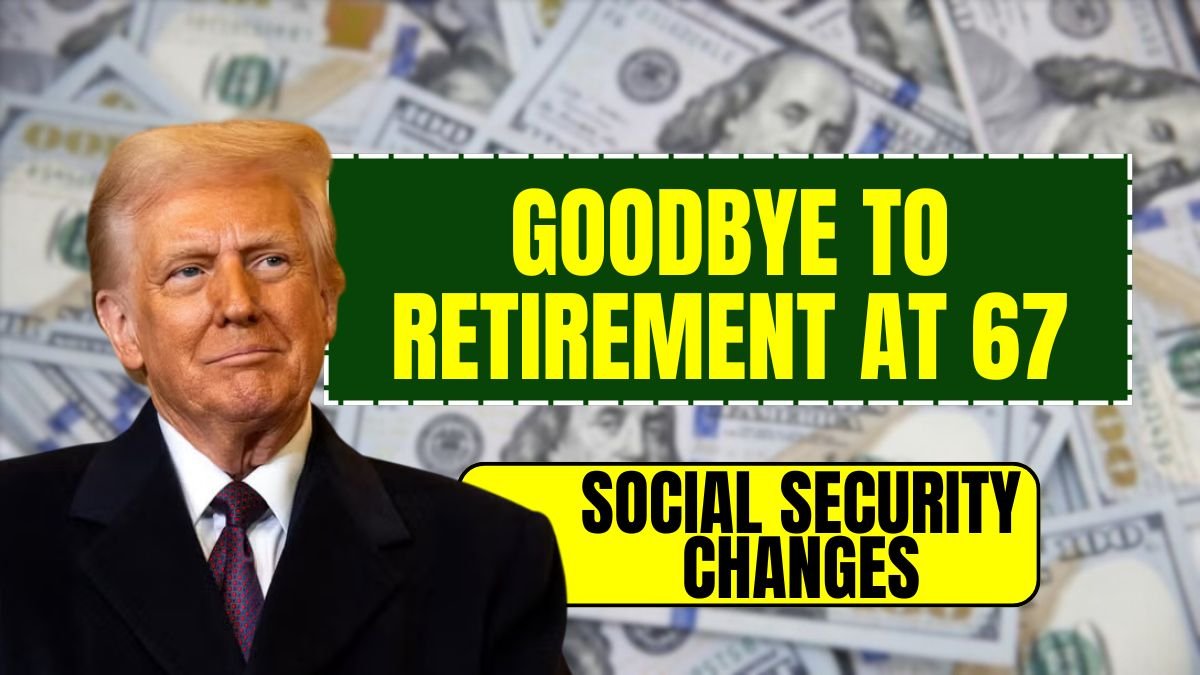 retirement age 67, social security USA, retirement changes, social security updates, USA retirement rules, collecting social security, new retirement age, Social Security benefits, retirement planning USA, age 67 retirement,