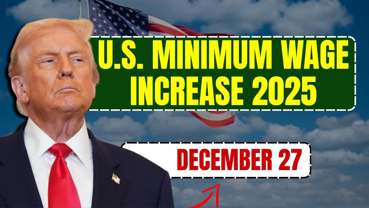 U.S. Minimum Wage Increase 2025: New Hourly Pay Rates Effective December 27